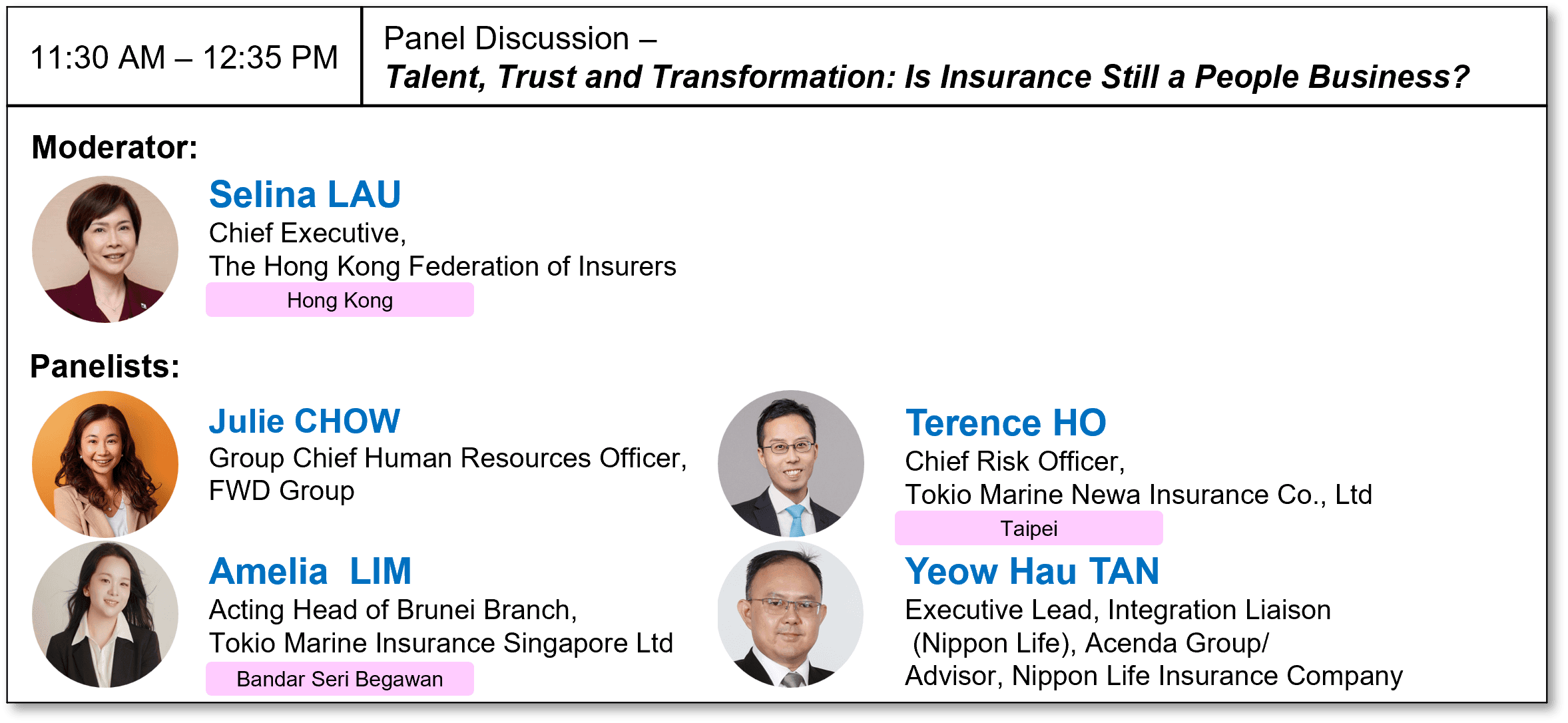 11:30 AM – 12:35 PM Panel Discussion –
Talent, Trust and Transformation: Is Insurance Still a People Business?