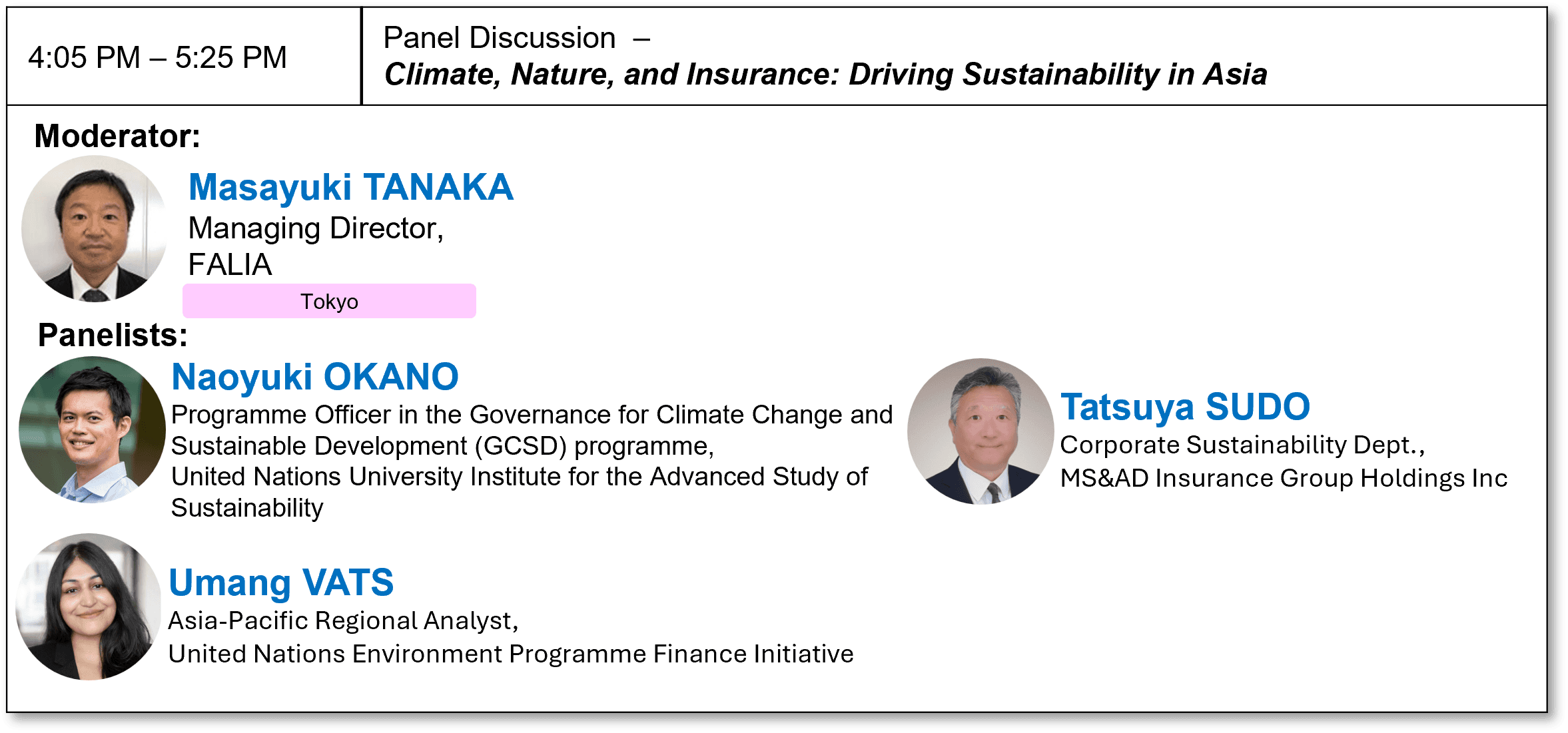4:05 PM – 5:25 PM Panel Discussion –
Sustainable Society and Insurance Industry